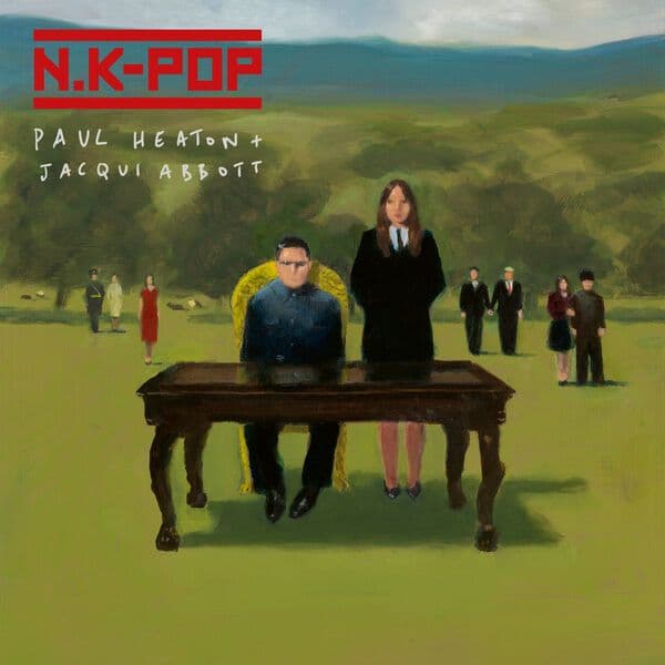 Paul_Heaton_Jacqui_Abbott-N.K-Pop-16BIT-WEB-FLAC-2022-OBZEN