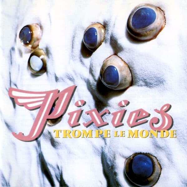 Pixies-Trompe_le_Monde-REMASTERED-24BIT-96KHZ-WEB-FLAC-2026-FLACCiD