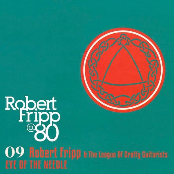 Robert_Fripp-Eye_Of_The_Needle_Robert_Fripp_at_80_Vol_9-DIGITAL_45-24BIT-48KHZ-WEB-FLAC-2026-OBZEN