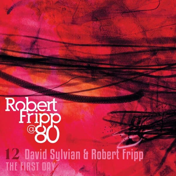 Robert_Fripp-The_First_Day_Robert_Fripp_at_80_Vol_12-DIGITAL_45-24BIT-48KHZ-WEB-FLAC-2026-OBZEN