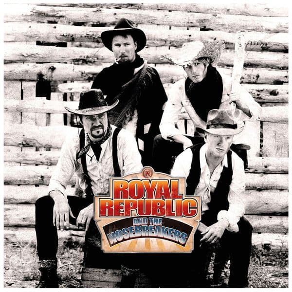Royal_Republic-Royal_Republic_And_The_Nosebreakers-16BIT-WEB-FLAC-2014-OBZEN