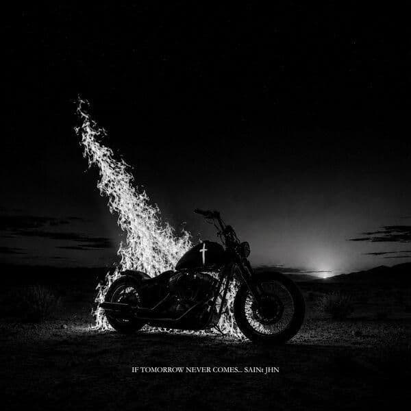 Saint_Jhn-If_Tomorrow_Never_Comes-16BIT-WEB-FLAC-2026-ENRiCH