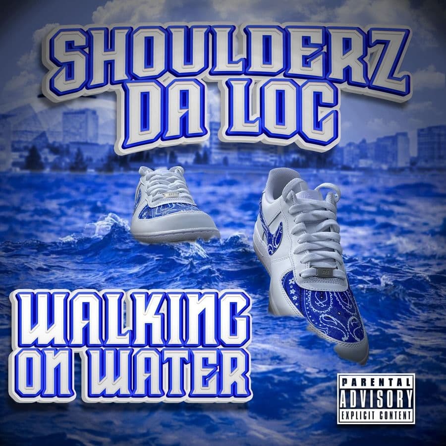 Shoulderz_Da_Loc-Walking_On_Water-WEB-2025-RAGEMP3