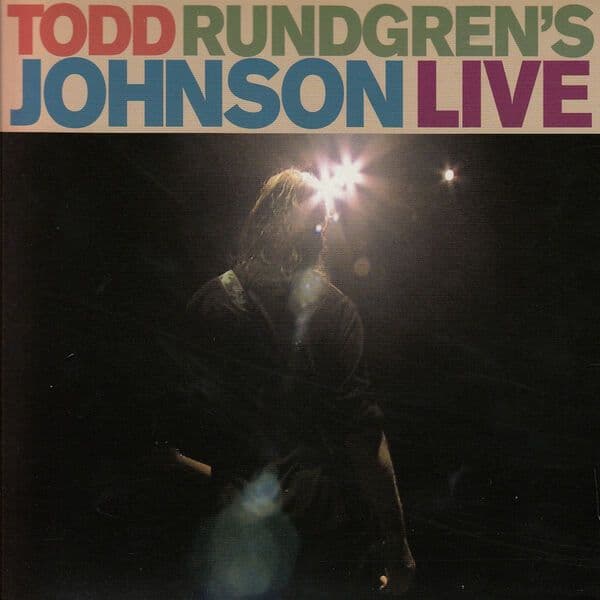 Todd_Rundgren-Todd_Rundgrens_Johnson_Live-WEB-2026-QUAVER