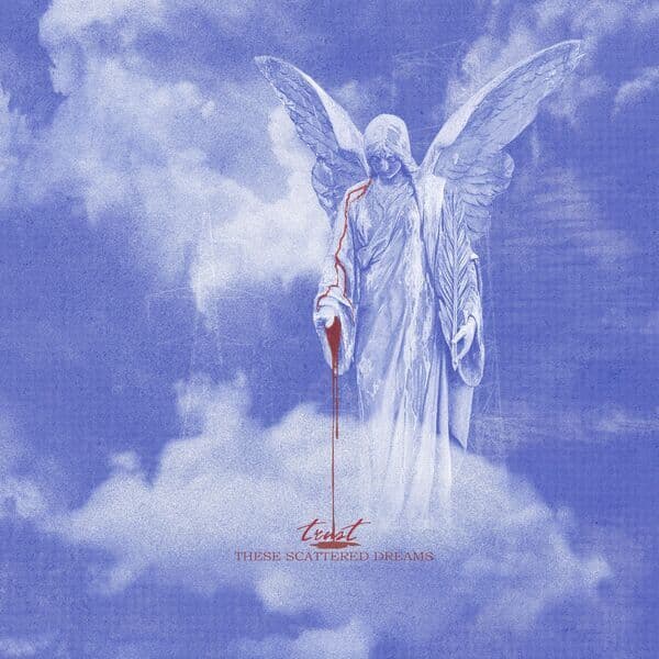 Trust-These_Scattered_Dreams-24BIT-WEB-FLAC-2026-VEXED