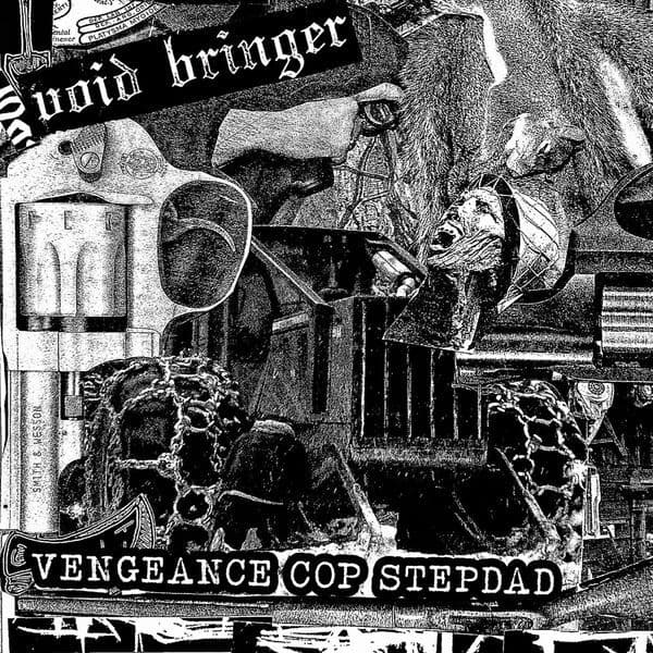 Void_Bringer-Vengeance_Cop_Stepdad-Single-24BIT-WEB-FLAC-2026-VEXED