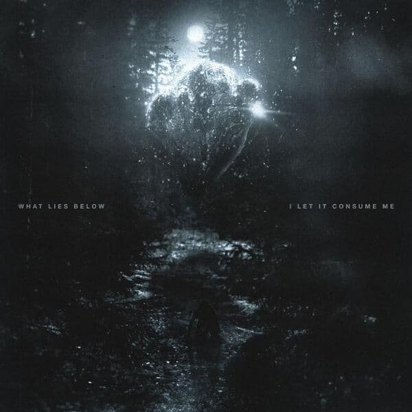 What_Lies_Below-I_Let_It_Consume_Me-24BIT-WEB-FLAC-2026-ENTiTLED