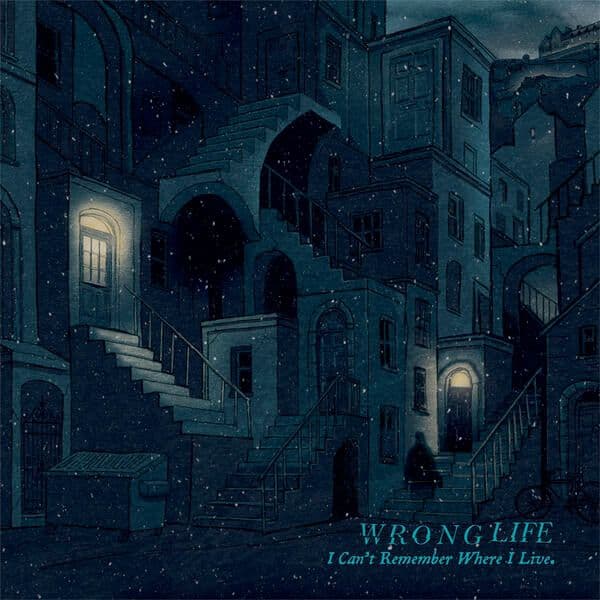 Wrong_Life-I_Cant_Remember_Where_I_Live-WEB-2025-QUAVER