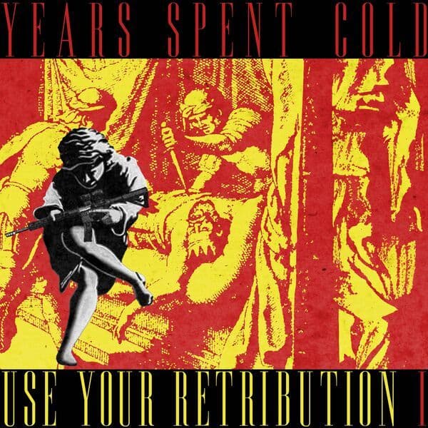 Years_Spent_Cold-Use_Your_Retribution_I-16BIT-WEB-FLAC-2026-VEXED