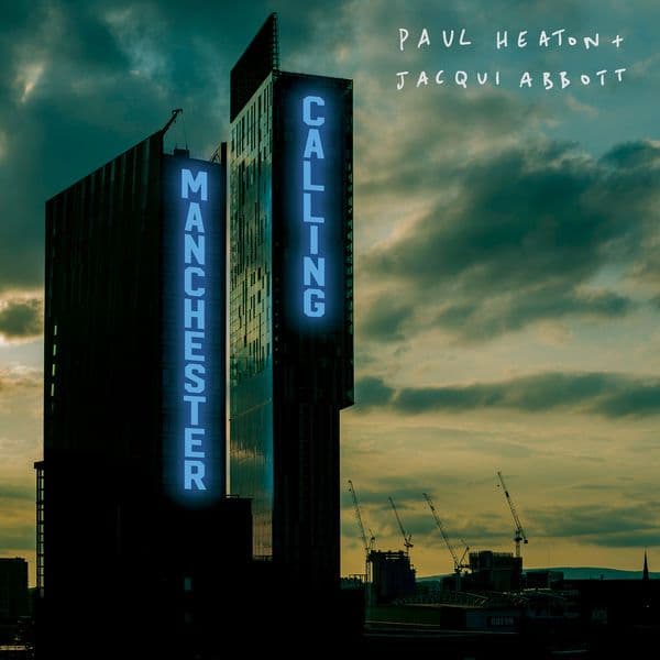 Paul_Heaton_Jacqui_Abbott-Manchester_Calling-DELUXE_EDITION-24BIT-48KHZ-WEB-FLAC-2020-OBZEN
