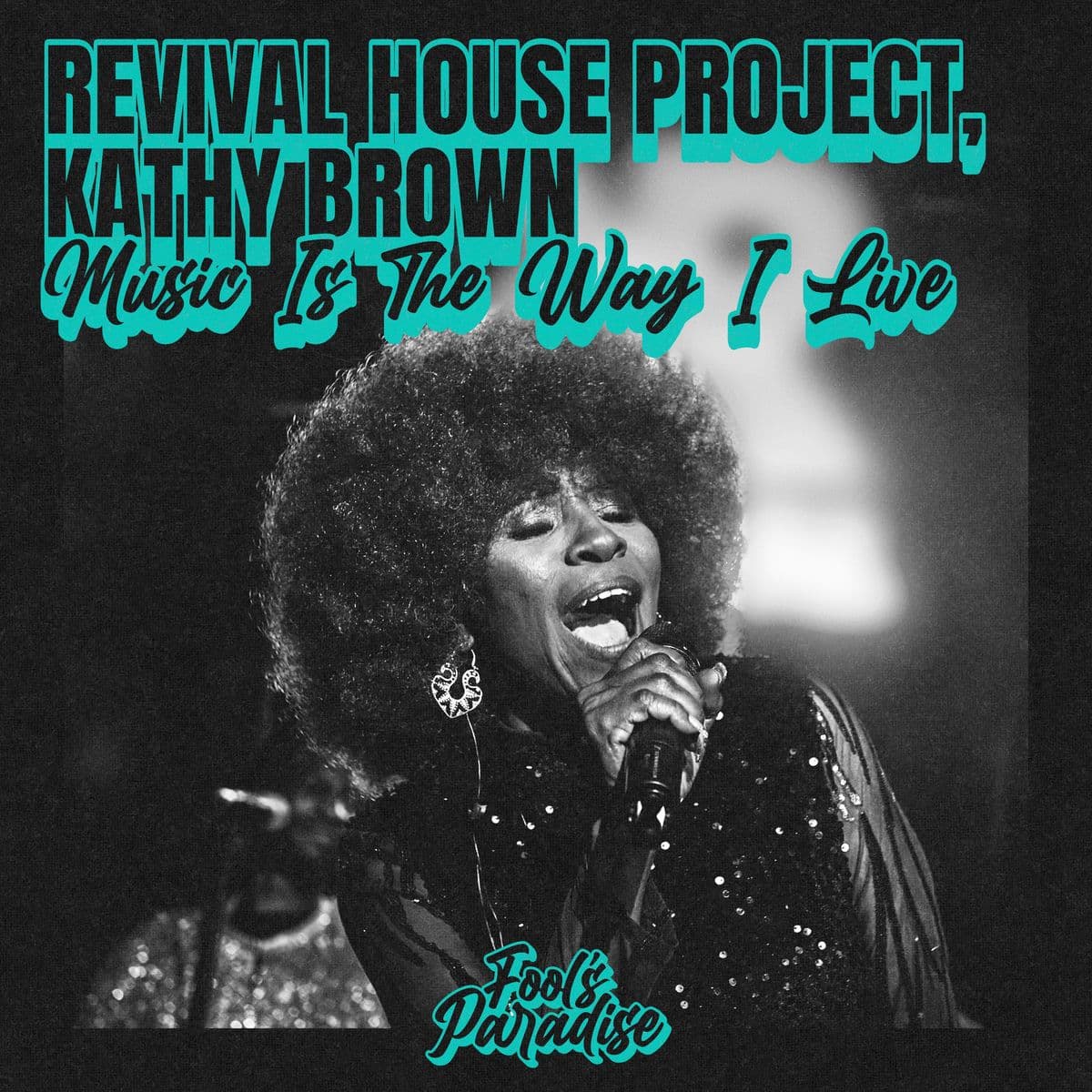 Revival_House_Project_Feat_Kathy_Brown_-_Music_Is_The_Way_I_Live-WEB-2026-iDC