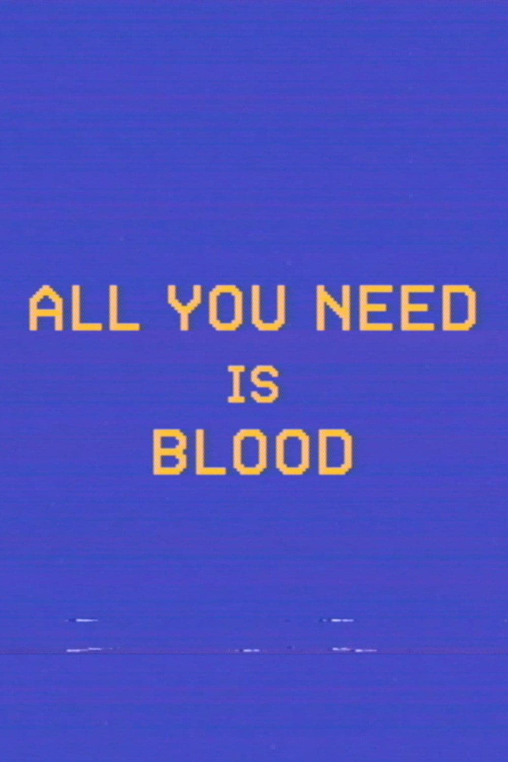 All.You.Need.Is.Blood.2023