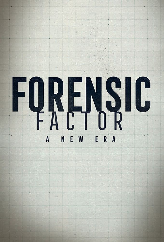 Forensic Factor A New Era