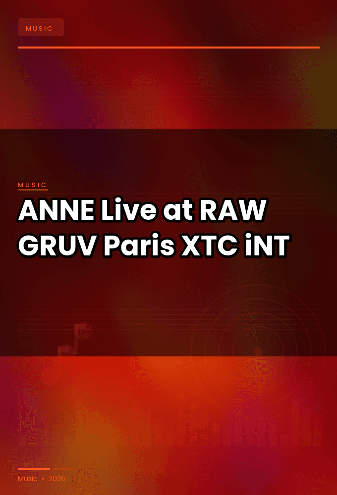 ANNE-Live_at_RAW_GRUV_Paris_2025-WEB-2025-XTC_iNT