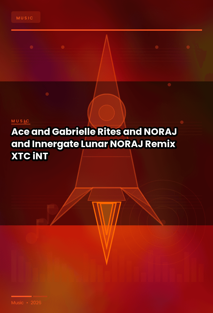 Ace_and_Gabrielle_Rites_and_NORAJ_and_Innergate-Lunar_NORAJ_Remix_-SINGLE-WEB-2025-XTC_iNT