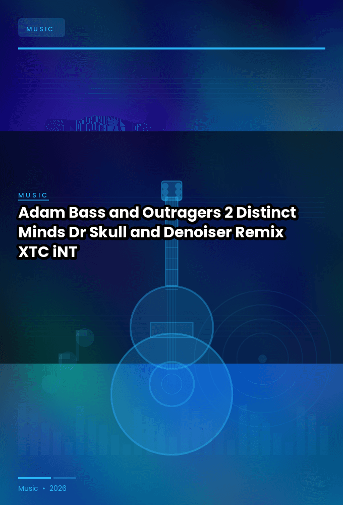 Adam_Bass_and_Outragers-2_Distinct_Minds_Dr_Skull_and_Denoiser_Remix_-WEB-2023-XTC_iNT