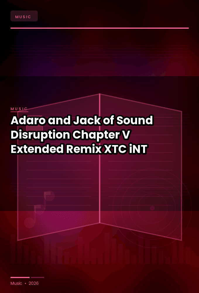 Adaro_and_Jack_of_Sound-Disruption_Chapter_V_Extended_Remix_-SINGLE-WEB-2024-XTC_iNT