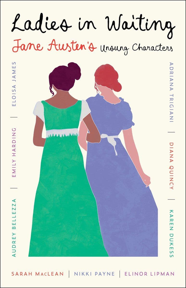 Adriana.Trigiani.-.Ladies.In.Waiting.Jane.Austens.Unsung.Characters.2025.RETAIL.EPUB.eBook-CTO
