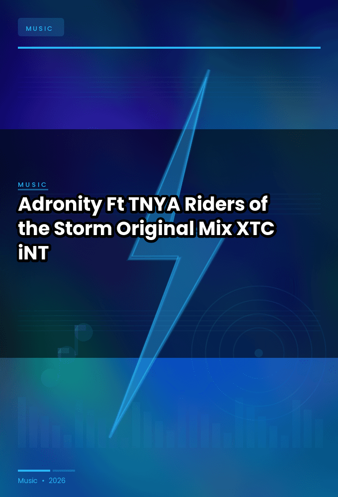 Adronity_Ft_TNYA-Riders_of_the_Storm_Original_Mix_-SINGLE-WEB-2023-XTC_iNT