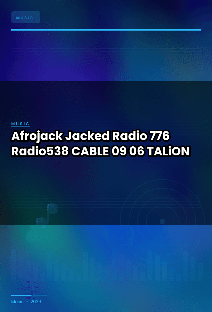 Afrojack_-_Jacked_Radio_776_Radio538_-CABLE-09-06-2026-TALiON