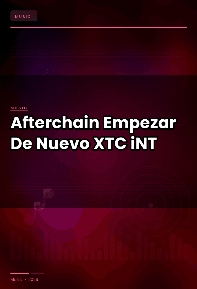 Afterchain-Empezar_De_Nuevo-SINGLE-WEB-2024-XTC_iNT