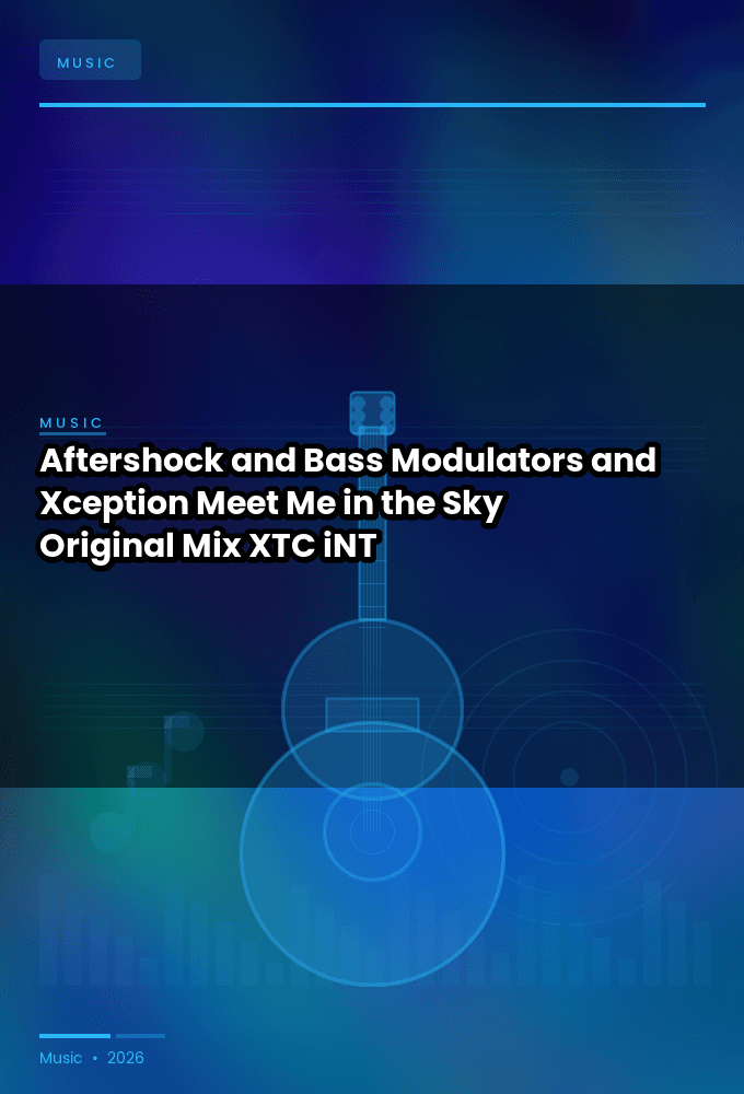 Aftershock_and_Bass_Modulators_and_Xception-Meet_Me_in_the_Sky_Original_Mix_-SINGLE-WEB-2024-XTC_iNT