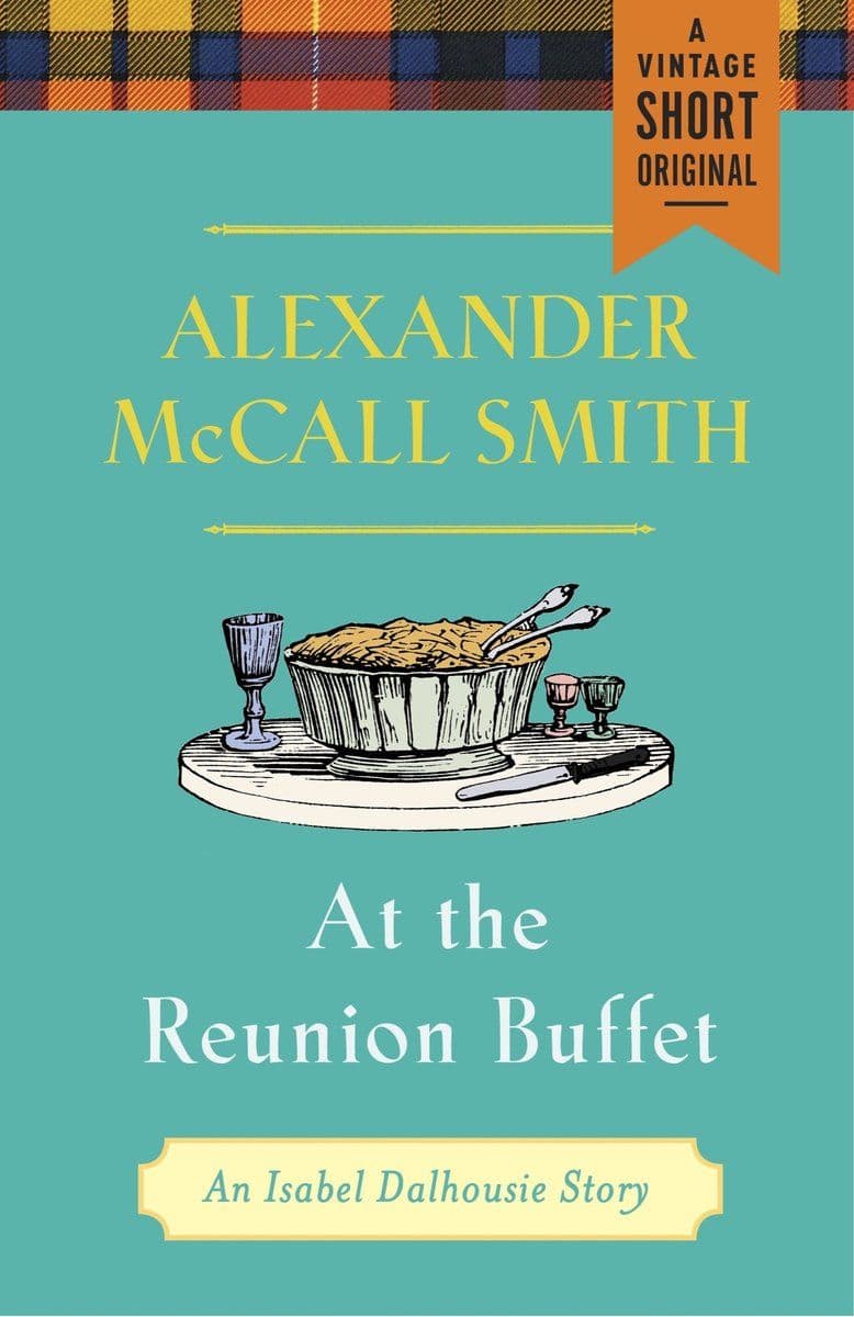 Alexander.McCall.Smith.-.At.The.Reunion.Buffet.An.Isabel.Dalhousie.Story.2015.RETAIL.EPUB.eBook-CTO