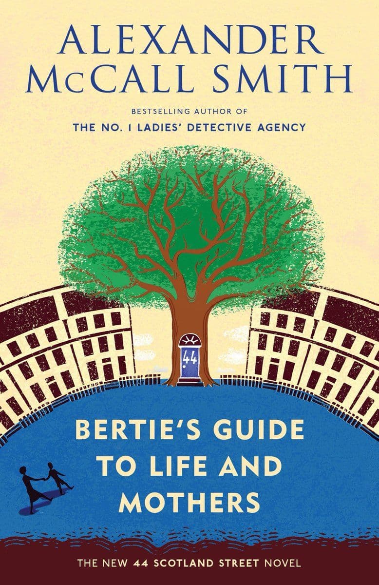 Alexander.McCall.Smith.-.Berties.Guide.To.Life.And.Mothers.2015.RETAIL.EPUB.eBook-CTO