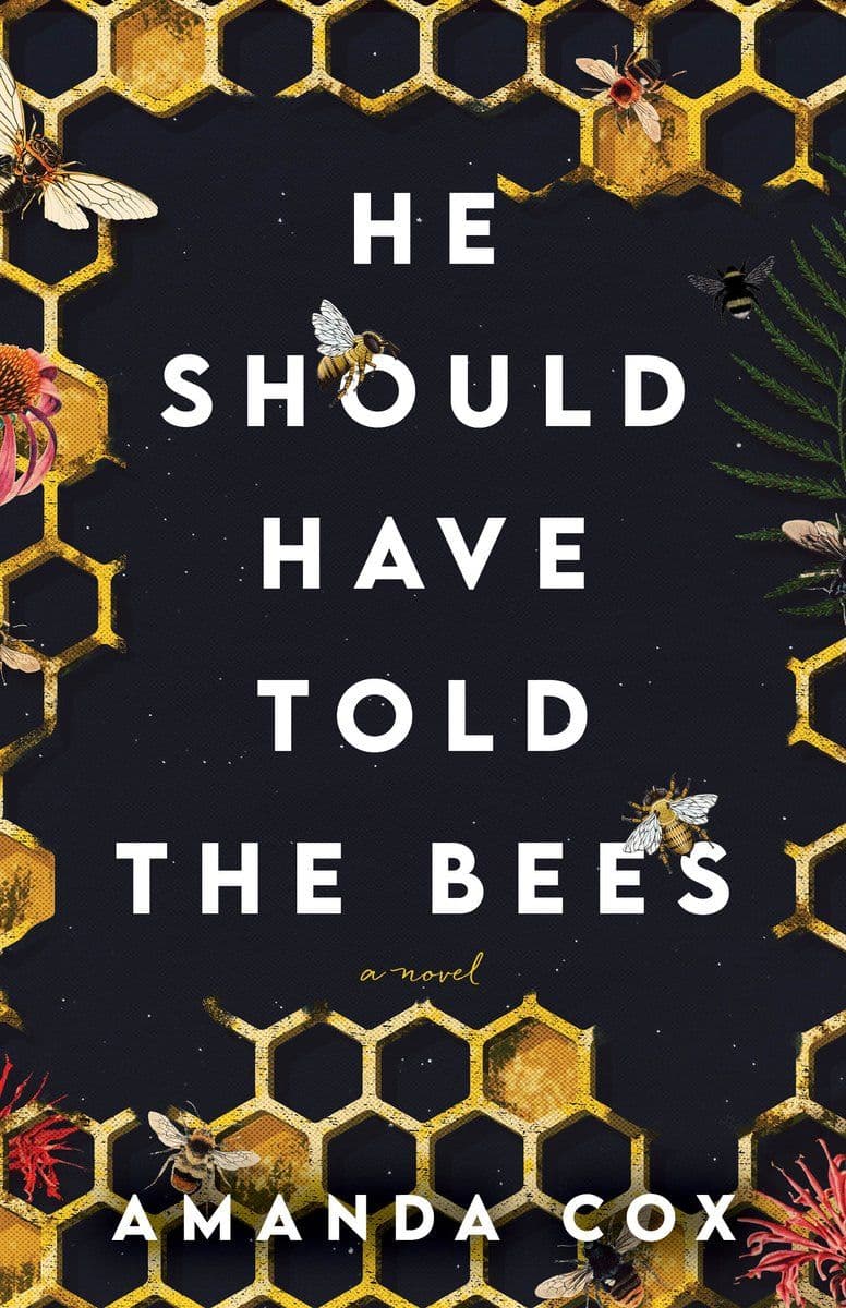 Amanda.Cox.-.He.Should.Have.Told.The.Bees.2023.RETAIL.EPUB.eBook-CTO