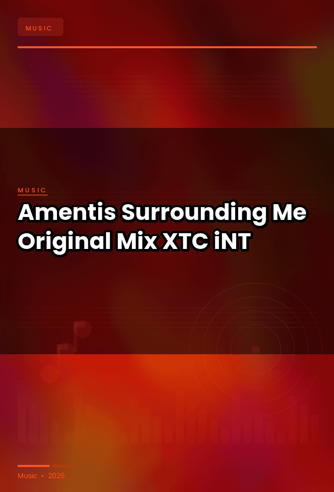 Amentis-Surrounding_Me_Original_Mix_-SINGLE-WEB-2023-XTC_iNT