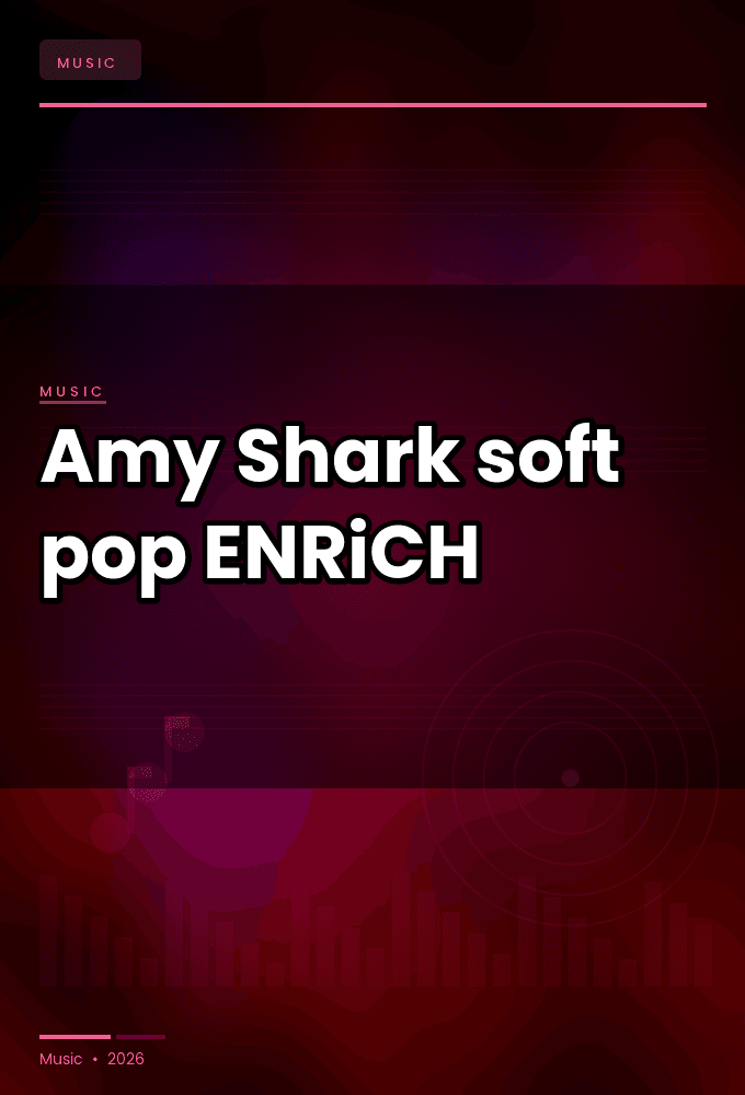 Amy_Shark-soft_pop-WEB-2026-ENRiCH