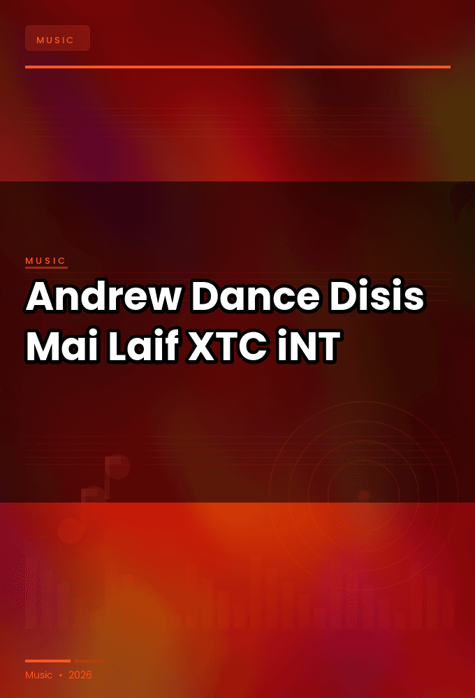 Andrew_Dance-Disis_Mai_Laif-SINGLE-WEB-2024-XTC_iNT