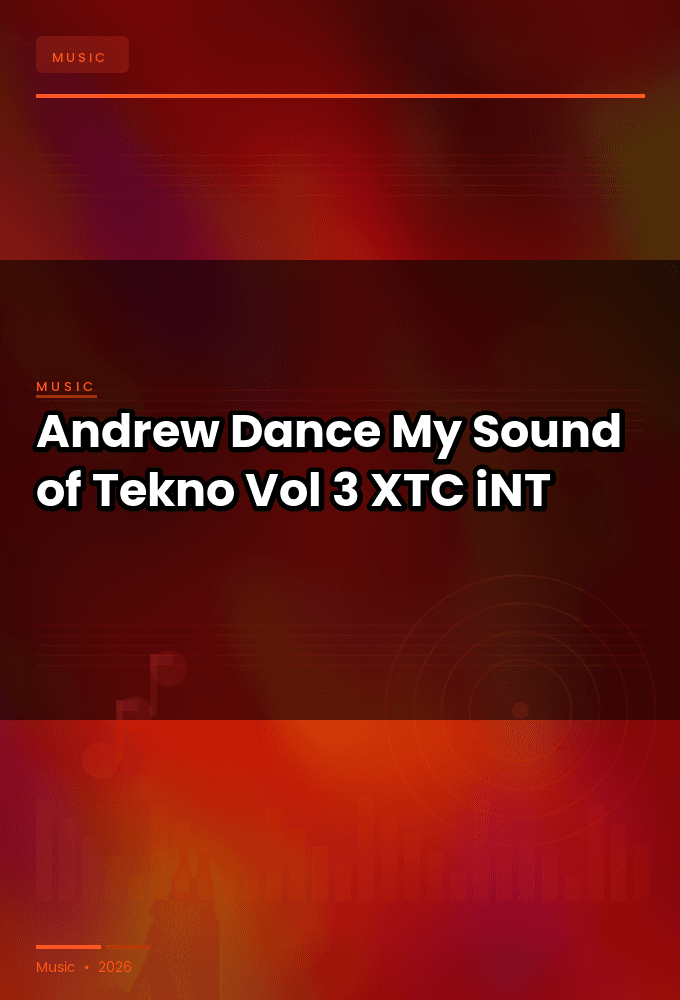 Andrew_Dance-My_Sound_of_Tekno_Vol_3-WEB-2024-XTC_iNT