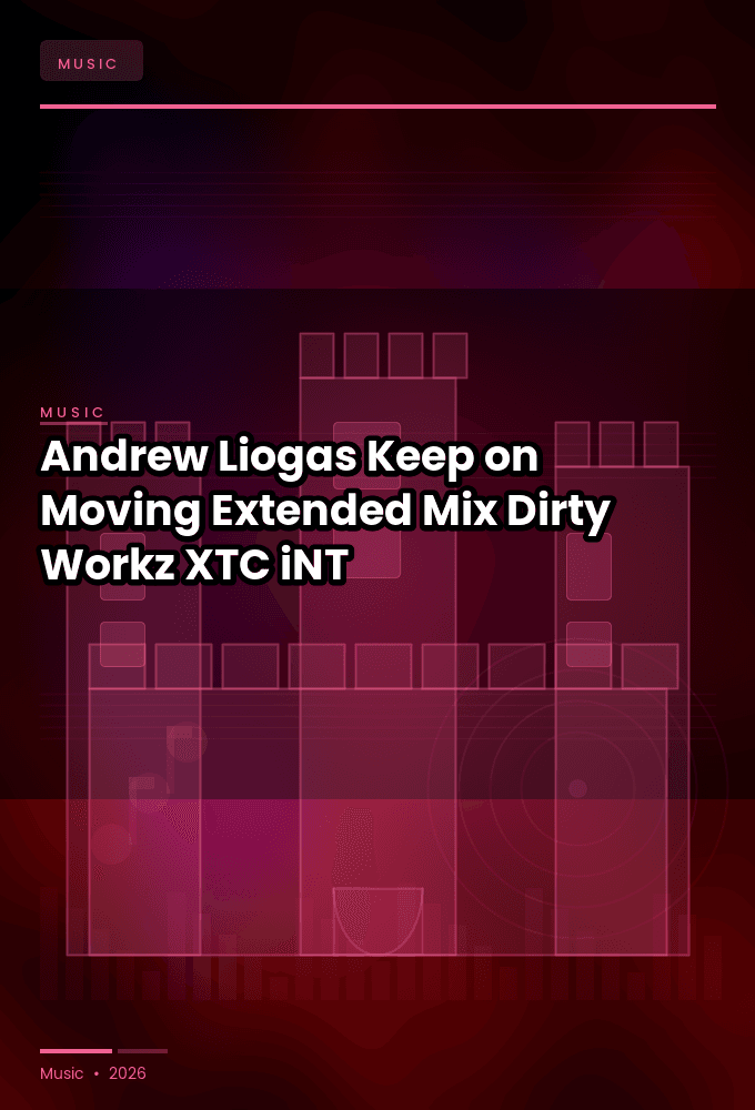 Andrew_Liogas-Keep_on_Moving_Extended_Mix_Dirty_Workz-SINGLE-WEB-2023-XTC_iNT
