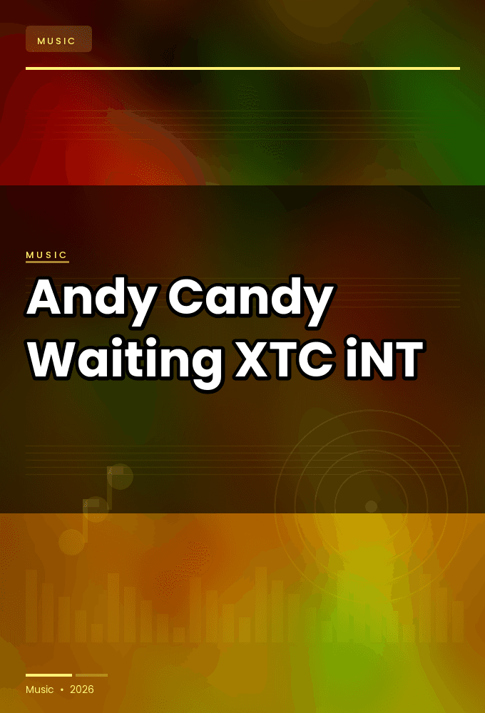 Andy_Candy-Waiting-SINGLE-WEB-2024-XTC_iNT