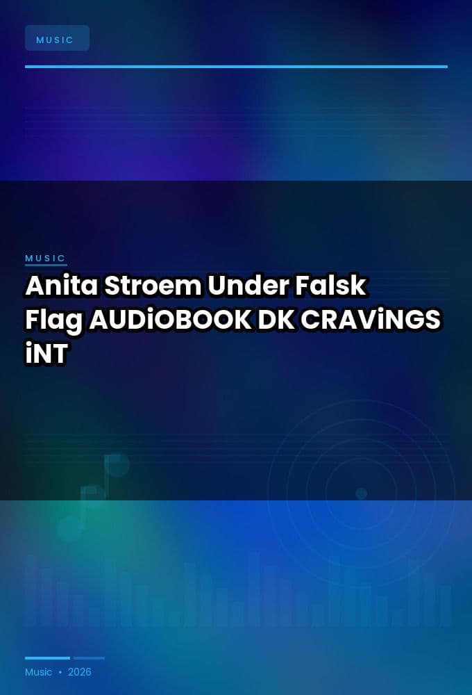 Anita_Stroem_-_Under_Falsk_Flag-AUDiOBOOK-WEB-DK-2026-CRAViNGS_iNT