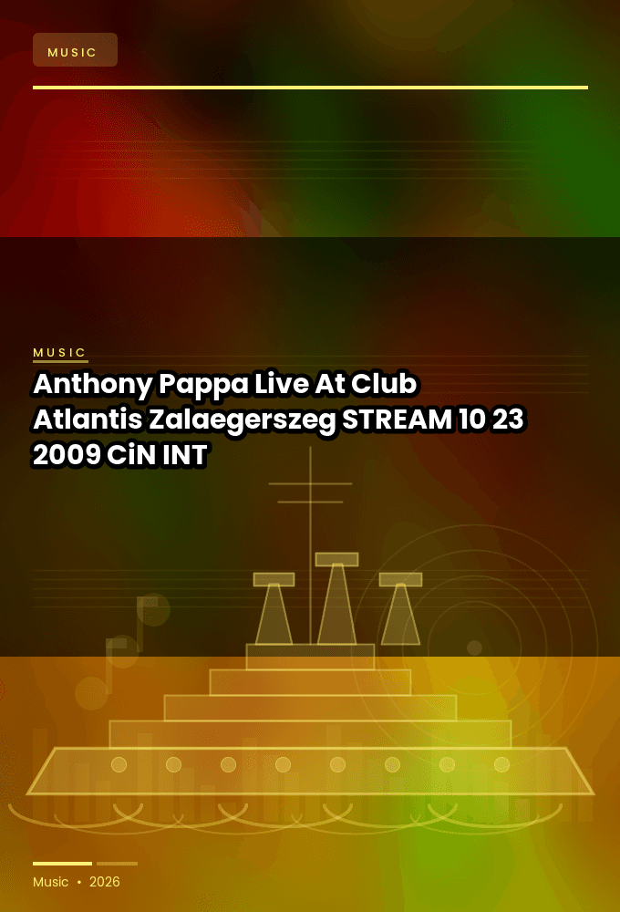 Anthony_Pappa-Live_At_Club_Atlantis_Zalaegerszeg_-STREAM-10-23-2009-CiN_INT