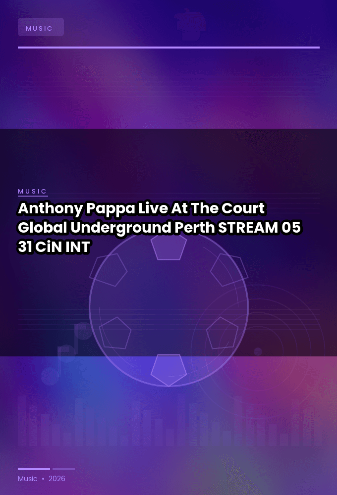 Anthony_Pappa-Live_At_The_Court_Global_Underground_Perth-STREAM-05-31-2026-CiN_INT
