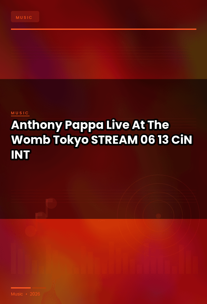 Anthony_Pappa-Live_At_The_Womb_Tokyo_-STREAM-06-13-2026-CiN_INT