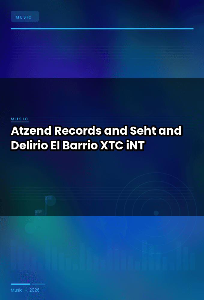 Atzend_Records_and_Seht_and_Delirio-El_Barrio-SINGLE-WEB-2024-XTC_iNT