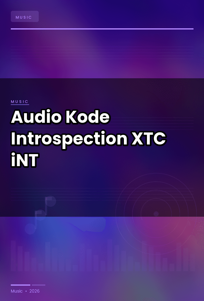 Audio_Kode-Introspection-SINGLE-WEB-2024-XTC_iNT
