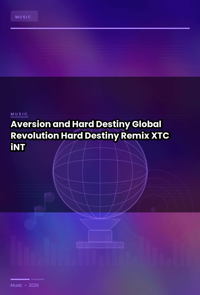 Aversion_and_Hard_Destiny-Global_Revolution_Hard_Destiny_Remix_-SINGLE-WEB-2024-XTC_iNT