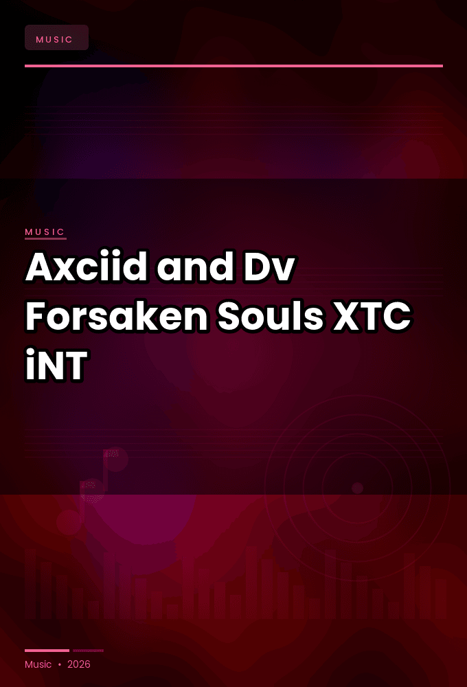 Axciid_and_Dv-Forsaken_Souls-SINGLE-WEB-2024-XTC_iNT