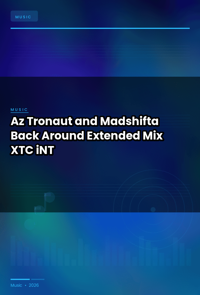 Az_Tronaut_and_Madshifta-Back_Around_Extended_Mix_-SINGLE-WEB-2024-XTC_iNT