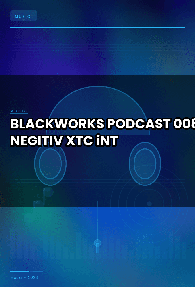 BLACKWORKS_PODCAST_008-NEGITIV-WEB-2025-XTC_iNT