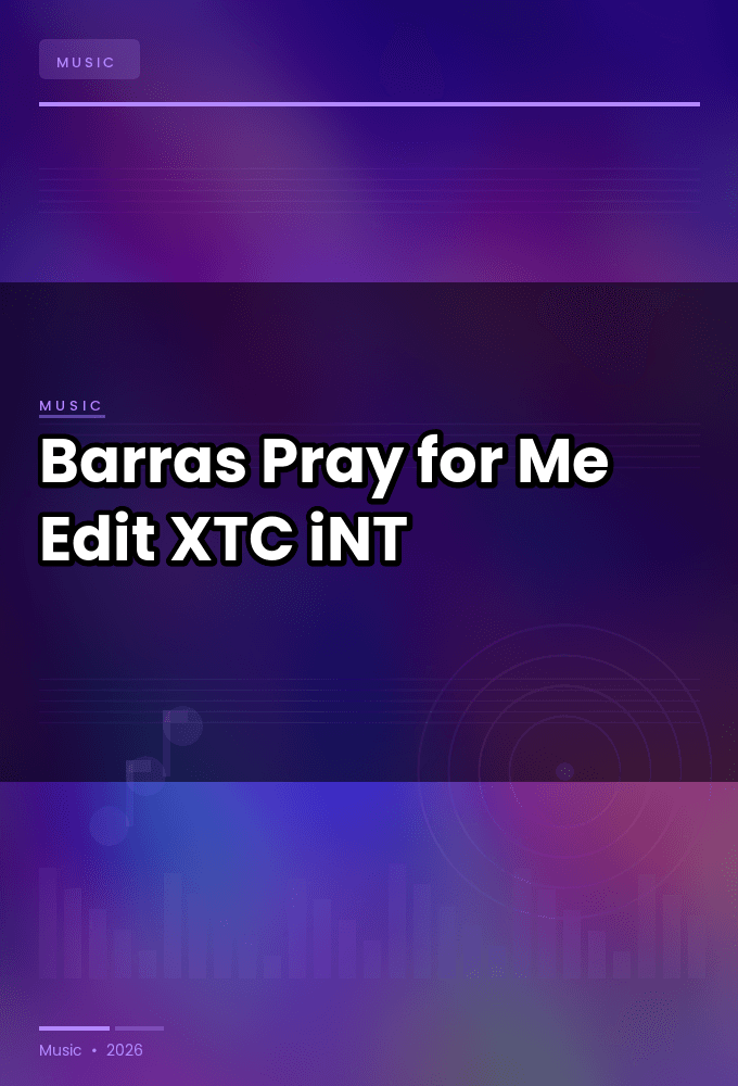 Barras-Pray_for_Me_Edit_-SINGLE-WEB-2024-XTC_iNT