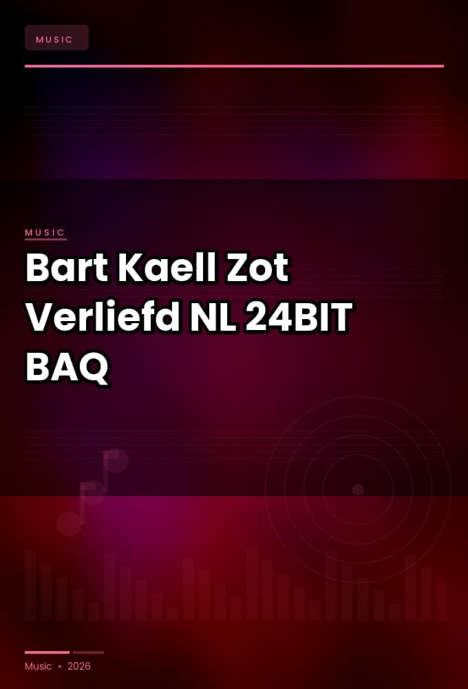 Bart_Kaell-Zot_Verliefd-NL-SINGLE-24BIT-WEB-FLAC-2026-BAQ