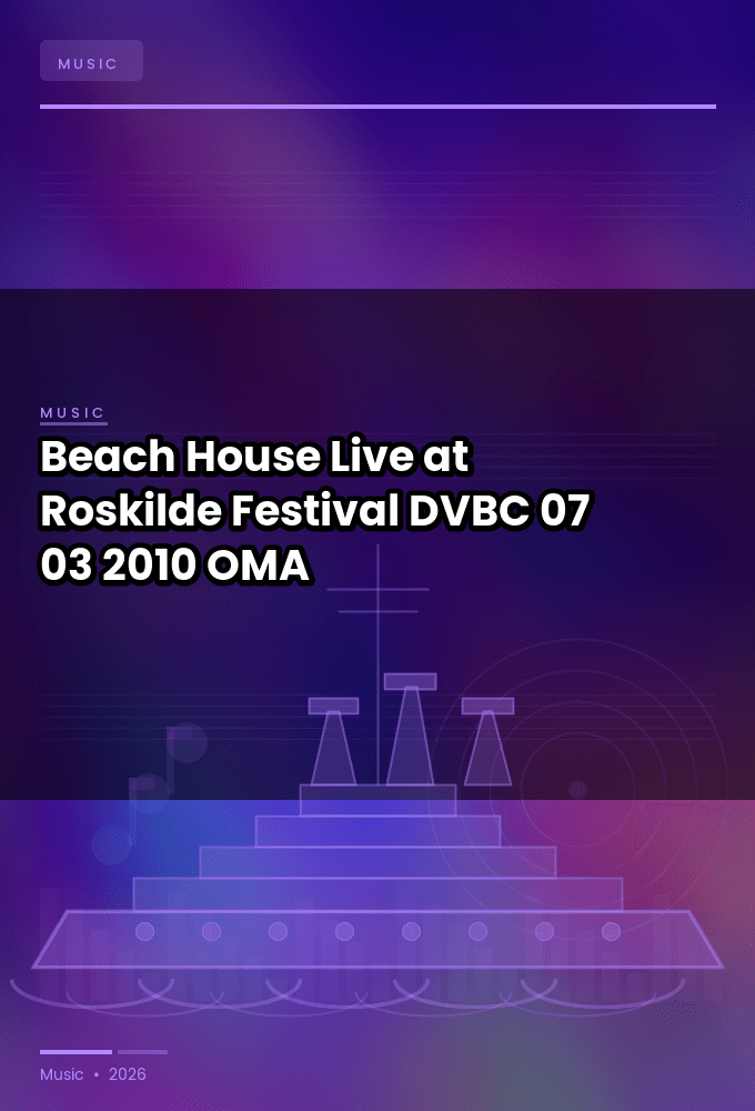 Beach_House--Live_at_Roskilde_Festival-DVBC-07-03-2010-OMA