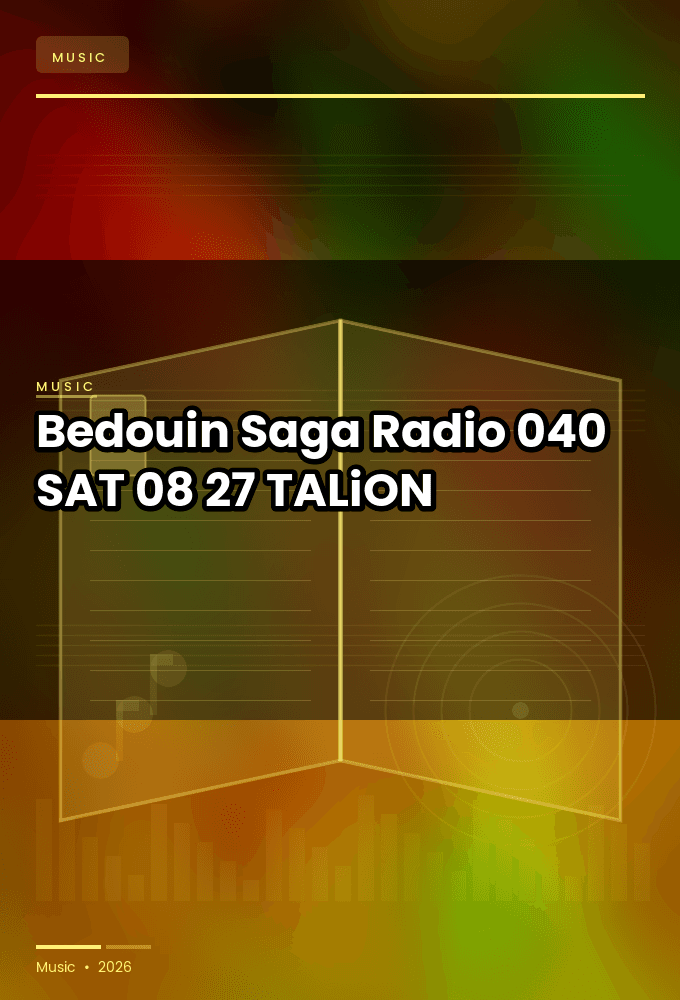 Bedouin_-_Saga_Radio_040-SAT-08-27-2026-TALiON