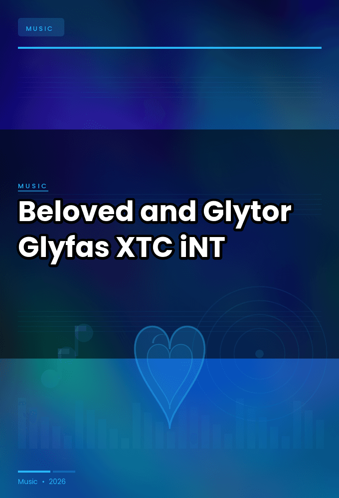 Beloved_and_Glytor-Glyfas-WEB-2025-XTC_iNT